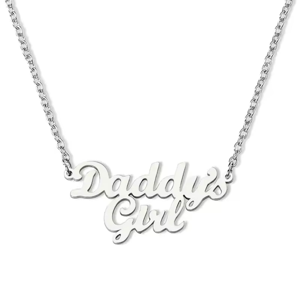 I’m A Daddy’s Girl - Necklace