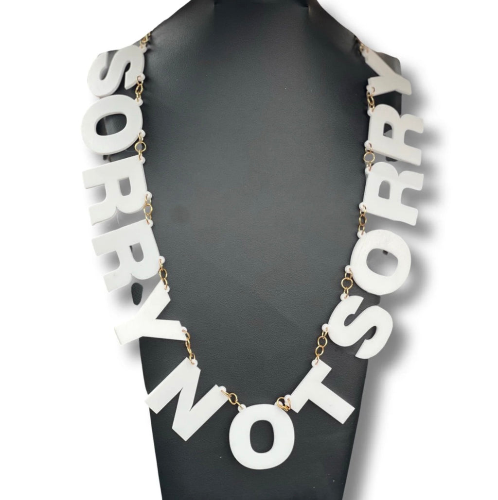 Sorry Not Sorry - Necklace