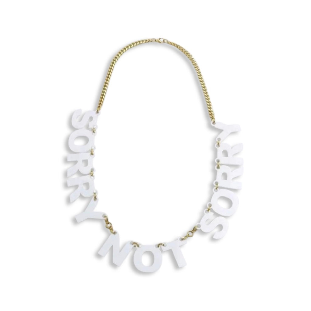 Sorry Not Sorry - Necklace