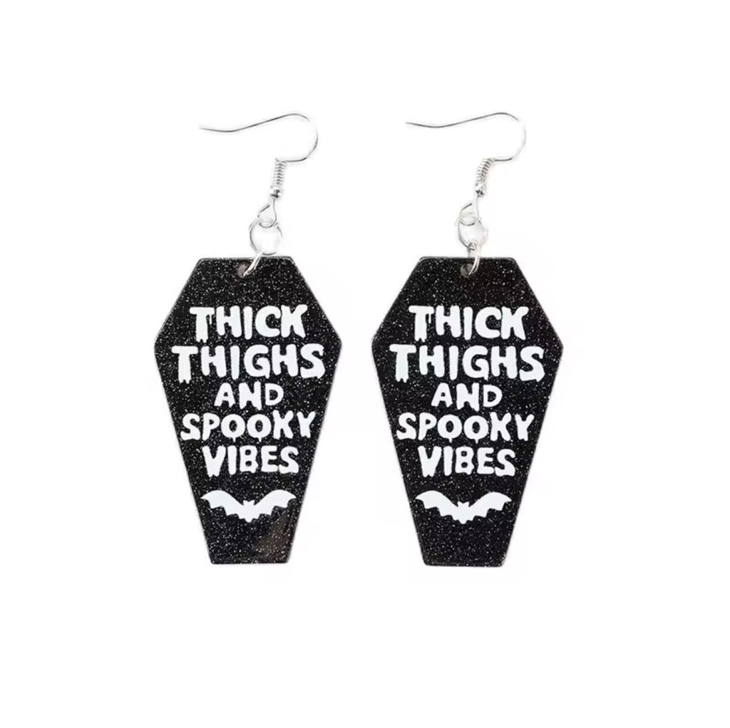 Thick Thighs, Spooky Vibes - Earrings